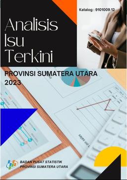 Analisis Isu Terkini Provinsi Sumatera Utara 2023