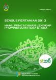 Sensus Pertanian 2013-Hasil Pencacahan Lengkap Provinsi Sumatera Utara