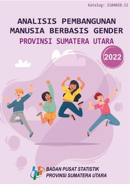 Analisis Pembangunan Manusia Berbasis Gender Provinsi Sumatera Utara 2022