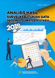 Analisis Hasil Survei Kebutuhan Data Provinsi Sumatera Utara 2018